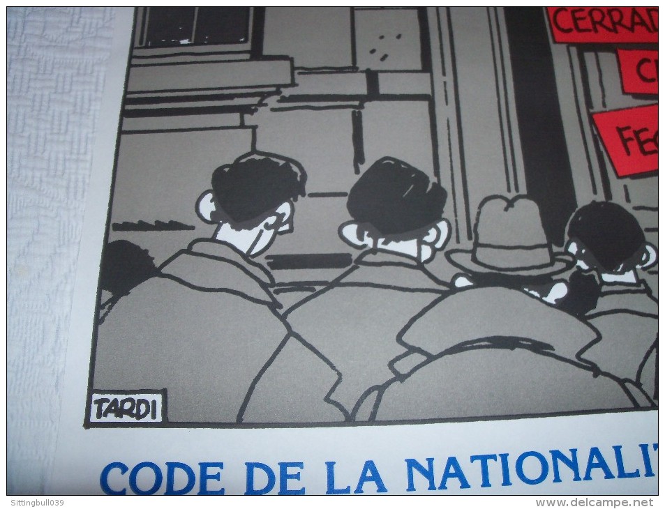 TARDI. Liberté. Egalité.. Fraternité. RARE Affiche Code De La Nationalité, 3 Heures Pour Retirer Le Projet. 30/09/1986 - Posters
