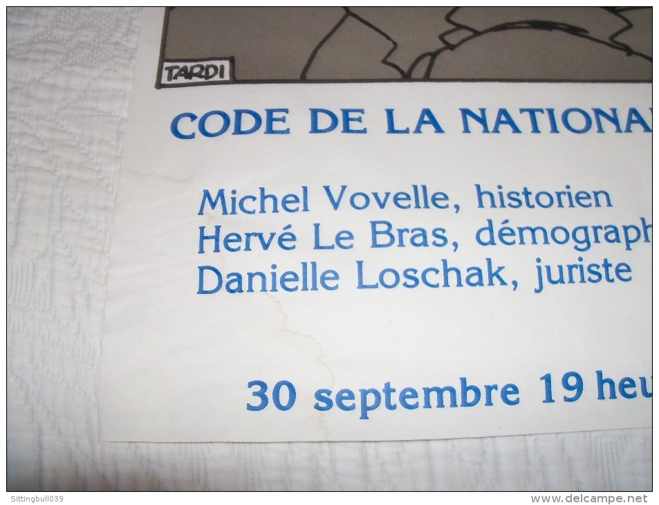 TARDI. Liberté. Egalité.. Fraternité. RARE Affiche Code De La Nationalité, 3 Heures Pour Retirer Le Projet. 30/09/1986 - Plakate & Offsets