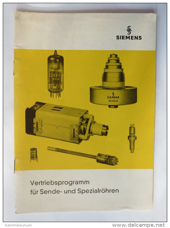 Siemens "Vertriebsprogramm Für Sende- Und Spezialröhren" Ausgabe 1963 - Technique
