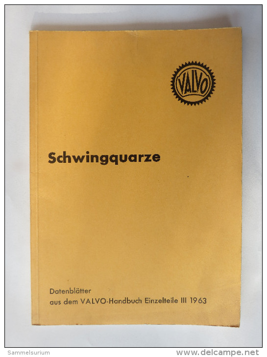 "Schwingquarze" Datenblätter Aus Dem Valvo-Handbuch, Von 1963 - Technical