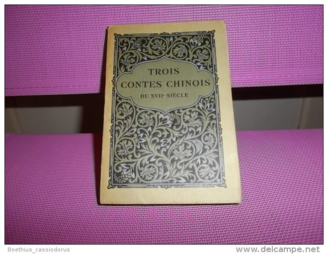 Trois Contes Chinois Du XVIIe Siècle 1926 Trad. G. Soulié De Morant. EX JAPON 54 - 1901-1940