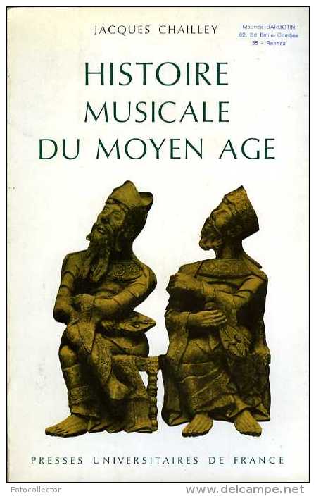 Histoire Musicale Du Moyen-âge Par Jacques Chailley - Musique