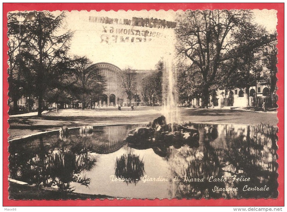 CARTOLINA VIAGGIATA ITALIA - TORINO - Giardini Piazza Carlo Felice E Stazione Centrale - 10 X 15 - ANNULLO TORINO 1958 - Parcs & Jardins