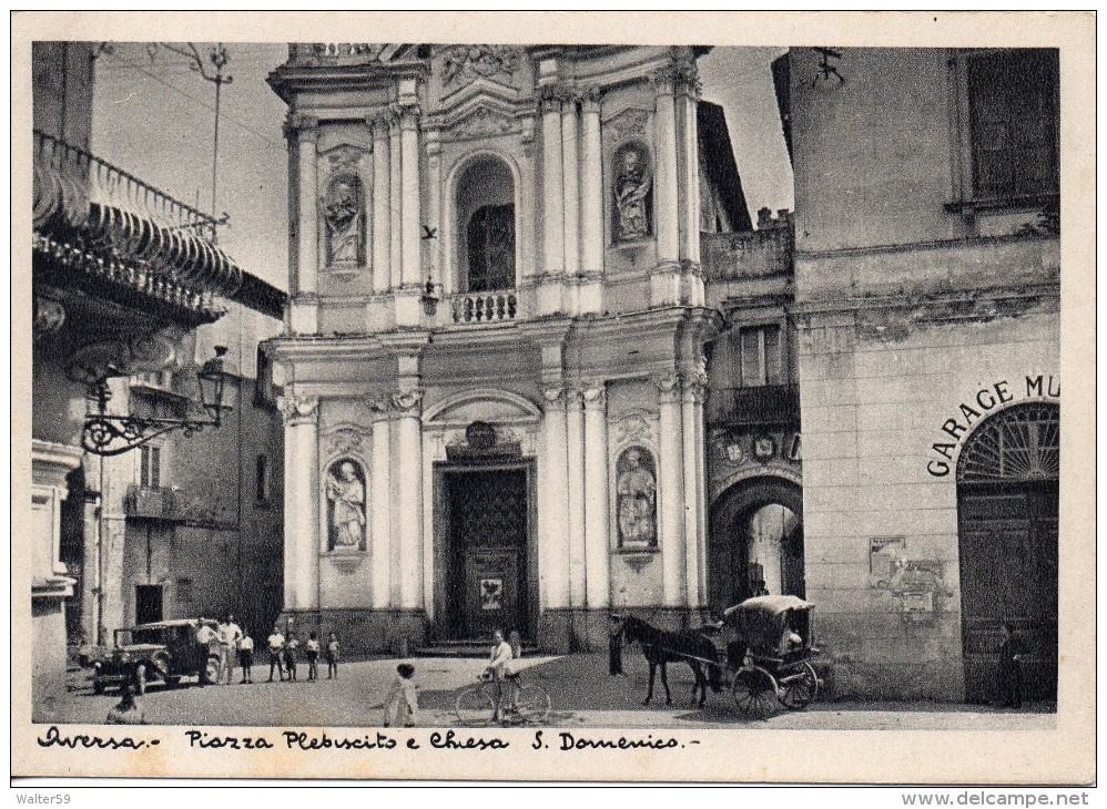 1940 Italy Italie Italia Cartolina AVERSA Piazza Plebiscito E S. Domenico Nuova - Aversa