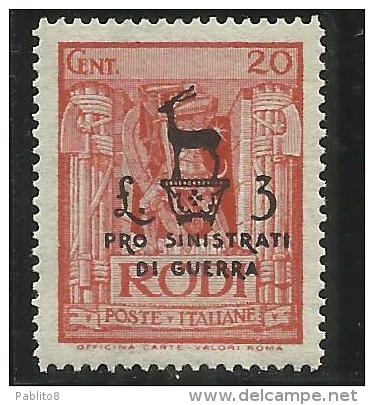 COLONIE ITALIANE EGEO 1944  PRO SINISTRATI DI GUERRA  20 CENT. + 3 LIRE MNH - Egée (Occ. Allemande)