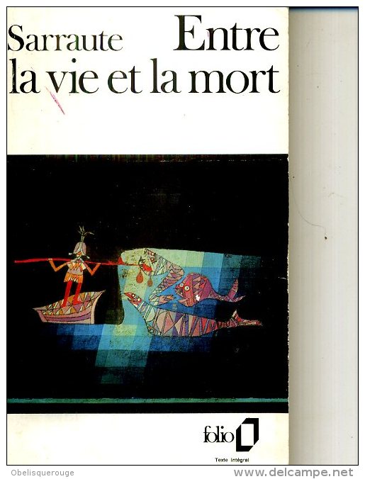 SARRAUTE ENTRE LA VIE ET LA MORT 1985 FOLIO 175 PAGES - Action