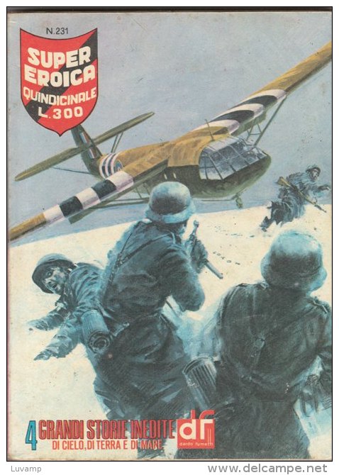 SUPER-EROICA  QUINDICINALE EDIZIONE DARDO  N.  231 ( CART 38) - War 1939-45