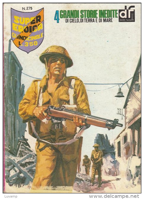 SUPER-EROICA  QUINDICINALE EDIZIONE DARDO   N.   275 ( CART 38) - Guerra 1939-45