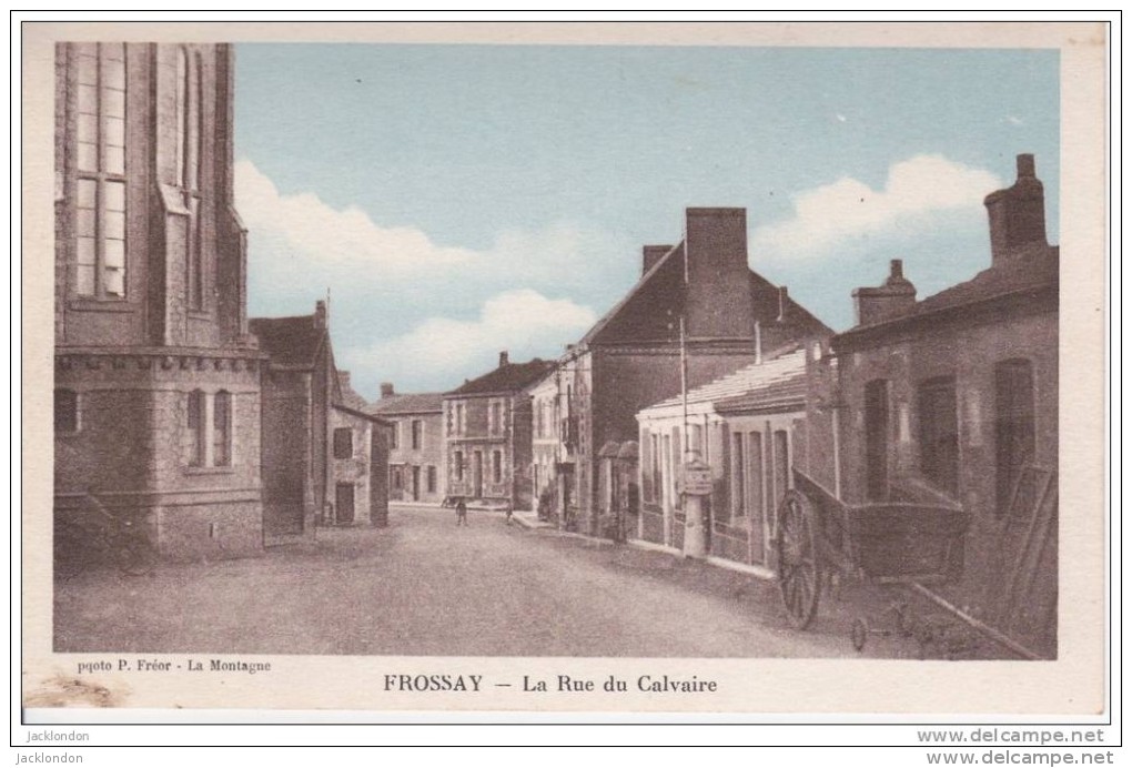 44-  FROSSAY  La Rue Du Calvaire - Frossay