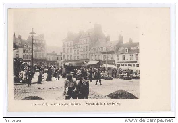 62-021  BOULOGNE Sur MER    Marché De La Place Dalton - Boulogne Sur Mer