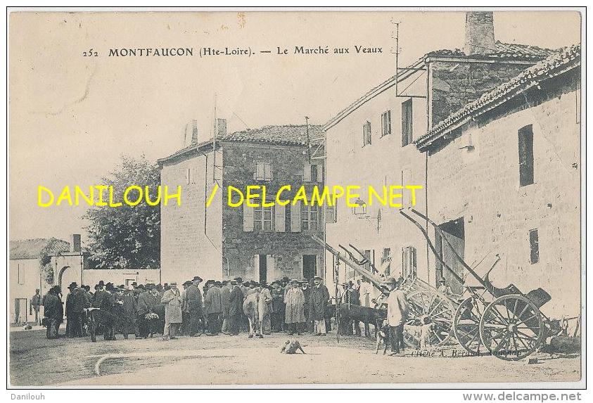 43 // MONTFAUCON    Le Marché Aux Veaux   252  ** - Montfaucon En Velay