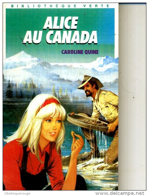 A LICE AU CANADA  CAROLINE QUINE 1989 190 PAGES - Bibliotheque Verte