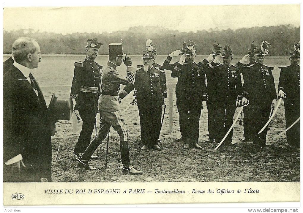 75 CPA Paris Visite Du Roi D Espagne Fontainebleau Militaria Militaire 1914 1918 - Receptions