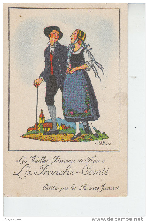 Illustrateur JEAN DROIT - LA FRANCHE COMTE  - D22 - Les Vieilles Provinces De France - édité Par Les Farines Jammet - Droit