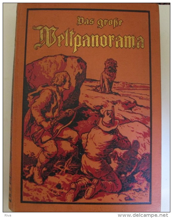 Livre En Très Bon état Avec 578 Pages D'aventures.  ((  WELTPANORAMA .)) - 4. Neuzeit (1789-1914)