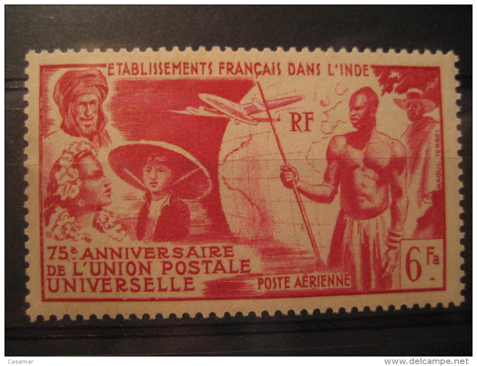 INDE INDIA Yvert Air 21 ** Unhinged (Aprox. Cat. 8,45 Eur) UPU Set French Colonies - 1949 75e Anniversaire De L'UPU