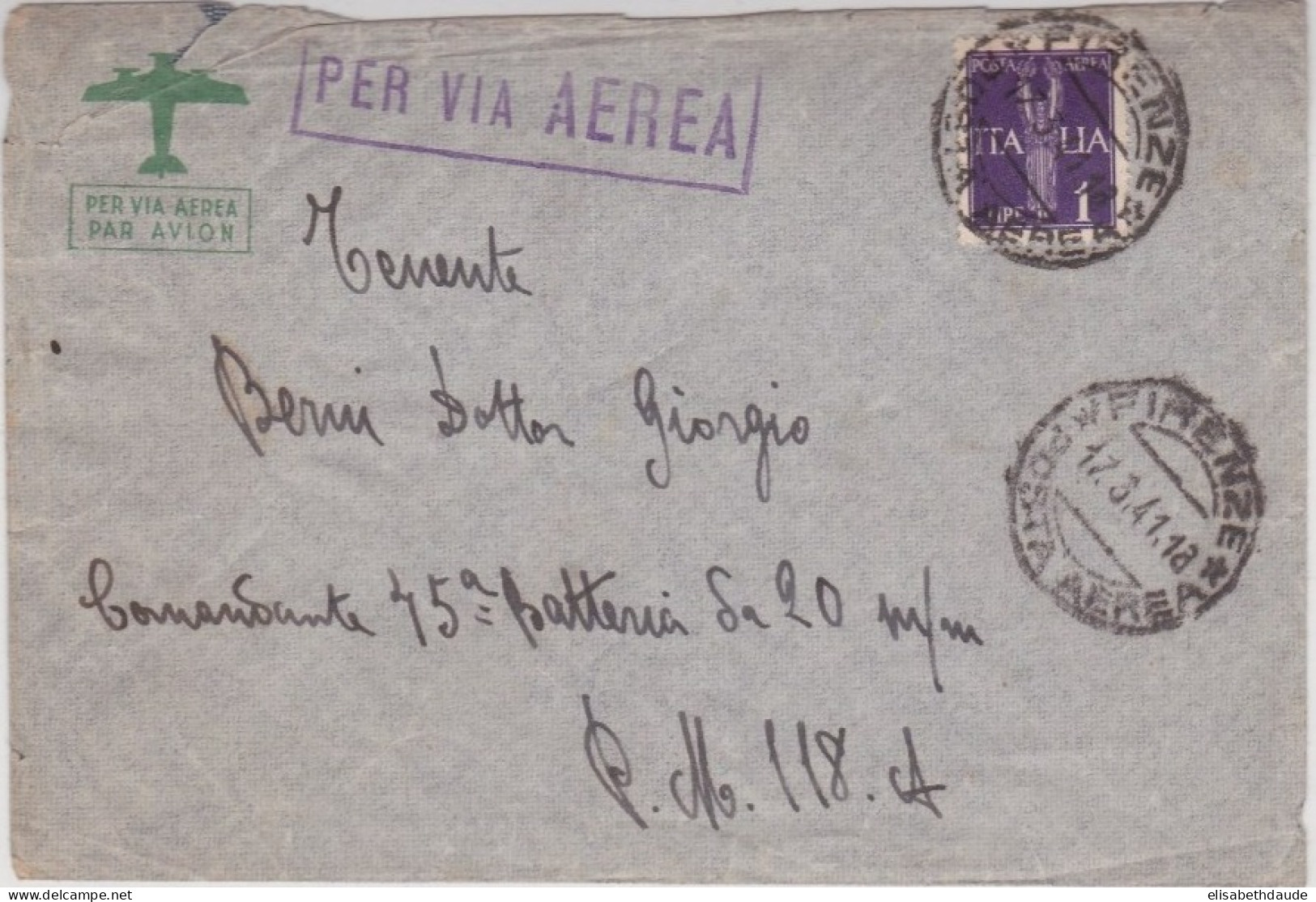 1941 - ENVELOPPE Par AVION De FIRENZE Pour La PM 118A (CONFLIT ITALO-GREC !!) - Poststempel (Flugzeuge)
