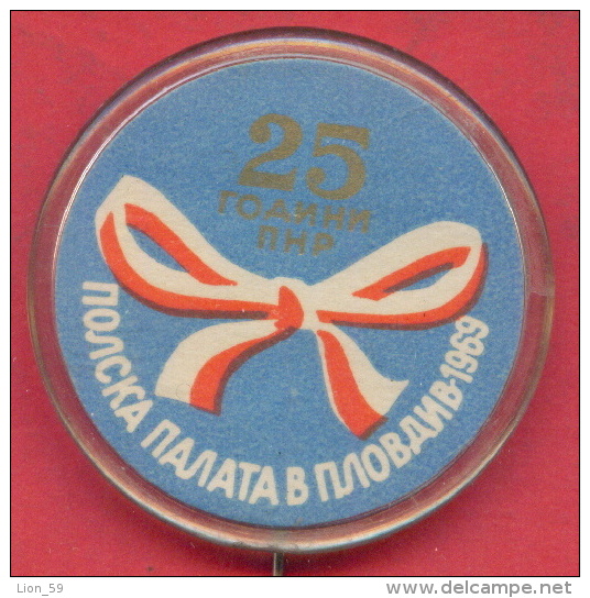 F1161 / PLOVDIV - 1969 25 YEARS OF POLAND CHAMBER  International Fair Plovdiv , Trademarks - Bulgaria Bulgarie Badge Pin - Trademarks