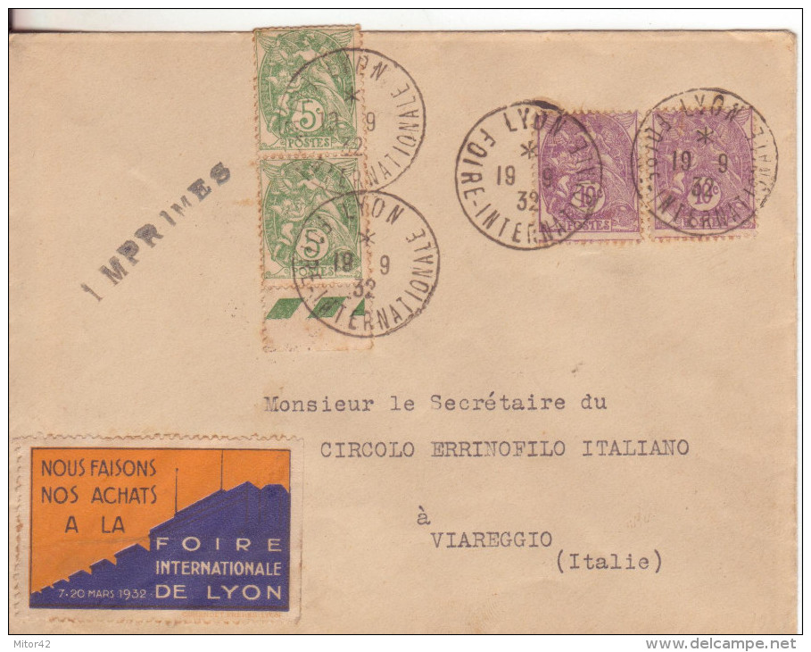 1-Esposizioni-Fiera Int.le Lyon 1932 Con Erinnofilo-annullo Speciale-v. X Viareggio-Bollo Di Arrivo. - ....-1949