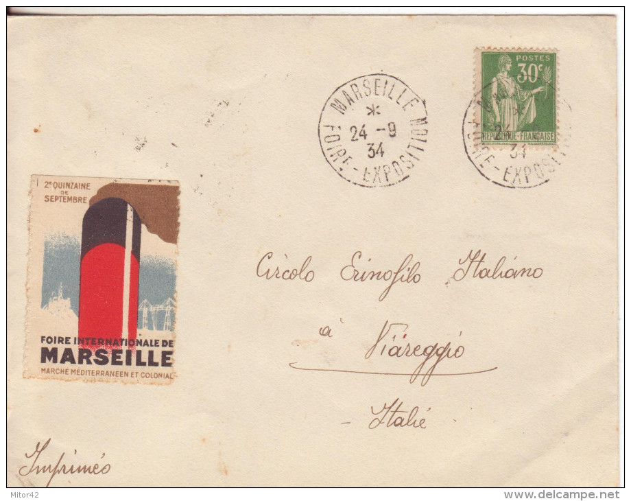 3-Francia-Esposizioni-Fiera Int.le Marseille 1934 Con Erinnofilo-annullo Speciale-v. X Viareggio - ....-1949