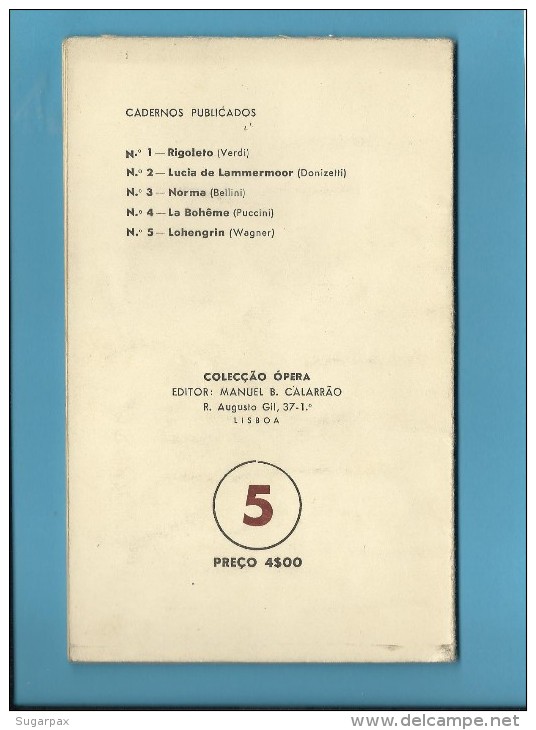 LOHENGRIN ( WAGNER ) Teatro De S. Carlos - 1946 - Colecção ÓPERA N.º 5 - See Scans - Teatro