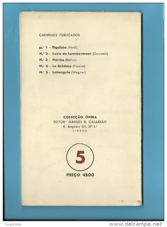 LOHENGRIN ( WAGNER ) Teatro De S. Carlos - 1946 - Colecção ÓPERA N.º 5 - See Scans - Theater