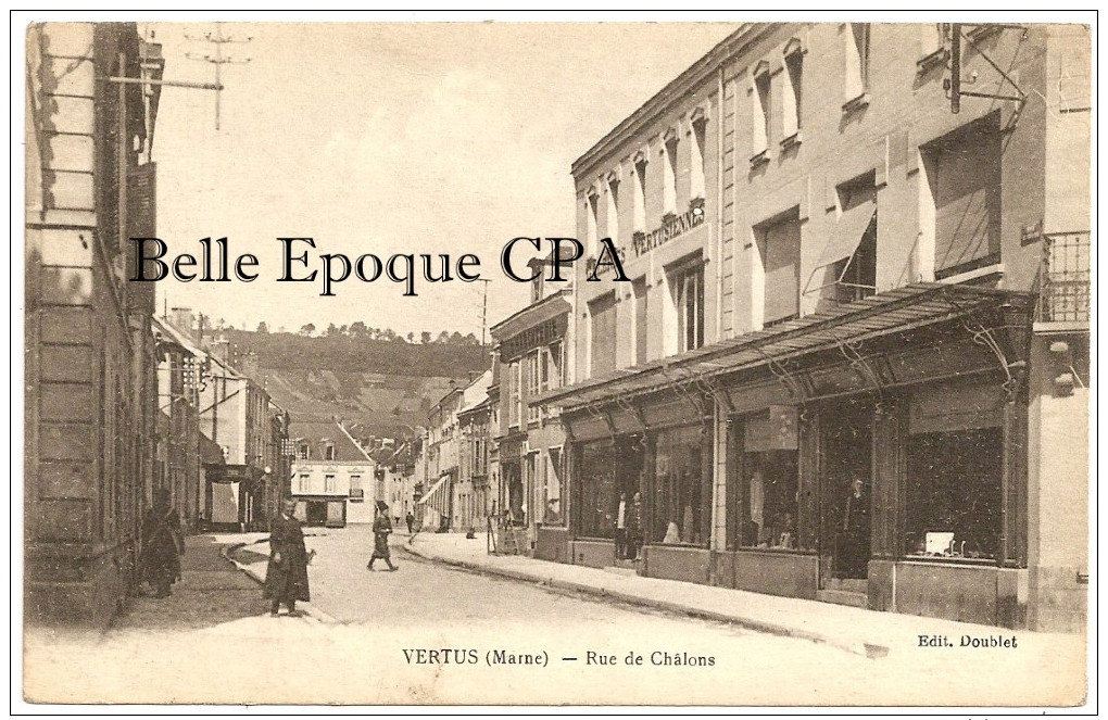 51 - VERTUS - Rue De Châlons +++++++ Édit. Doublet ++++++ RARE / Cliché PAS Sur Delcampe - Vertus