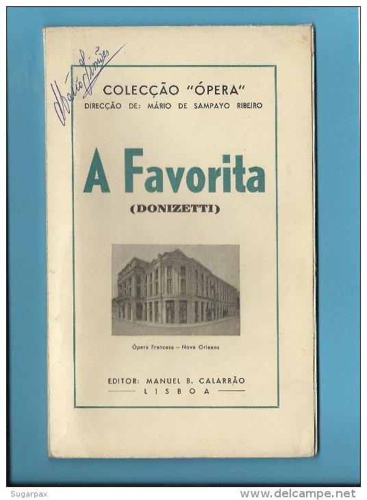 A FAVORITA ( DONIZETTI ) Ópera Francesa - Nova Orleans - 1946 - Colecção ÓPERA N.º 10 - With AUTOGRAPH - See Scans - Théâtre