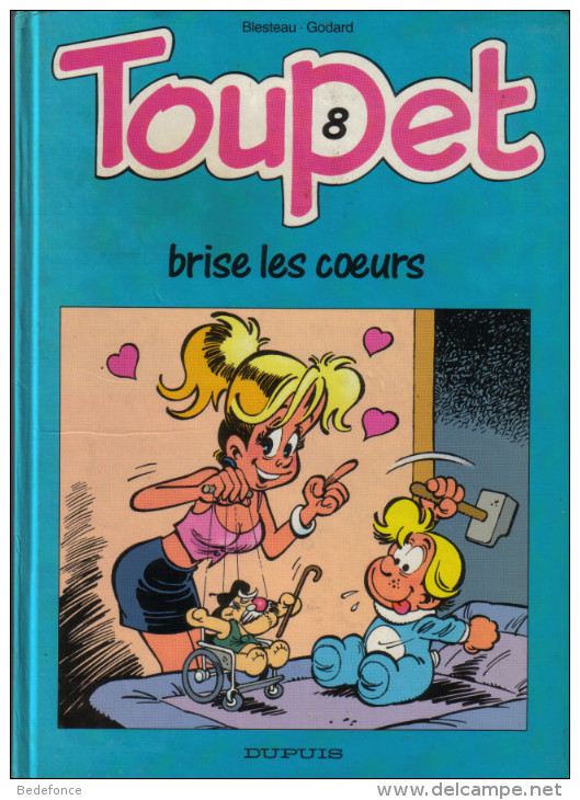 Toupet - 8 - Brise Les Coeurs - EO - Blesteau Et Godard - Toupet