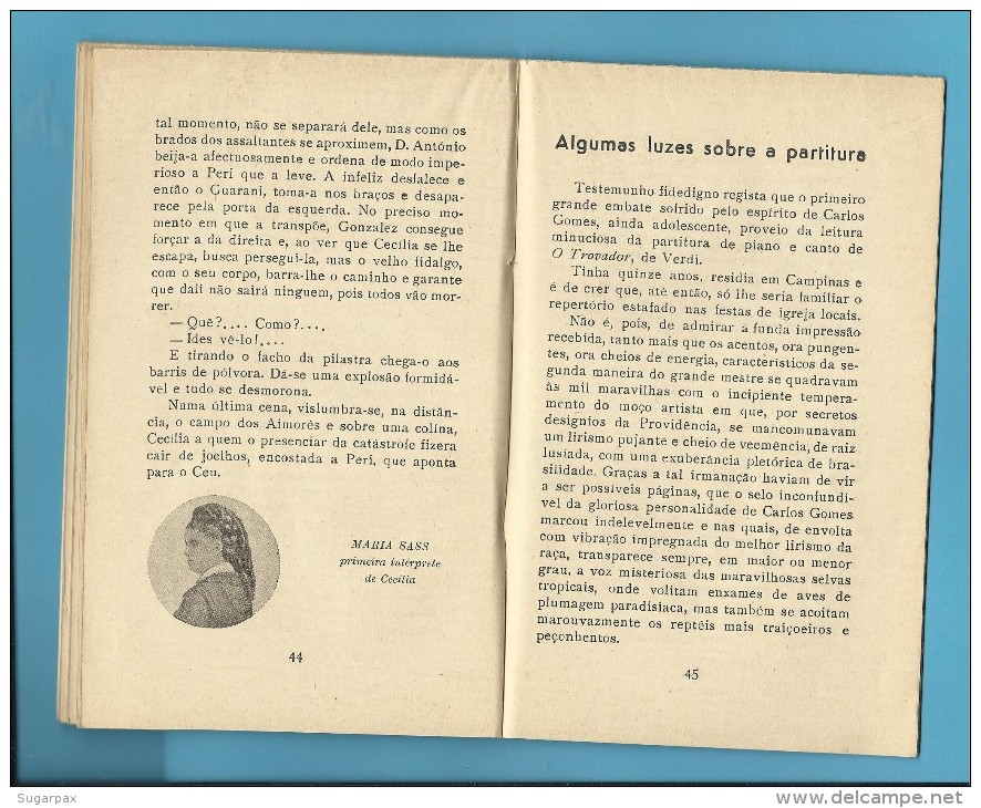 O GUARANÍ ( CARLOS GOMES ) Teatro de Ópera de Malta - 1951 - Colecção ÓPERA n.º 47 - See Scans