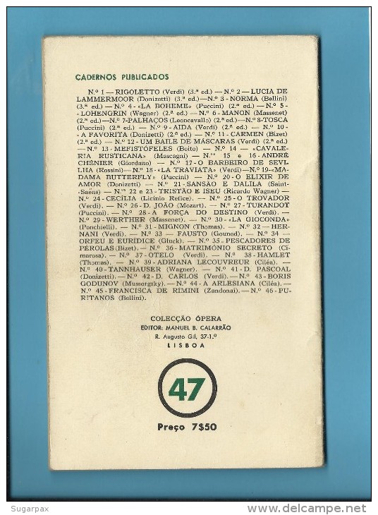 O GUARANÍ ( CARLOS GOMES ) Teatro de Ópera de Malta - 1951 - Colecção ÓPERA n.º 47 - See Scans