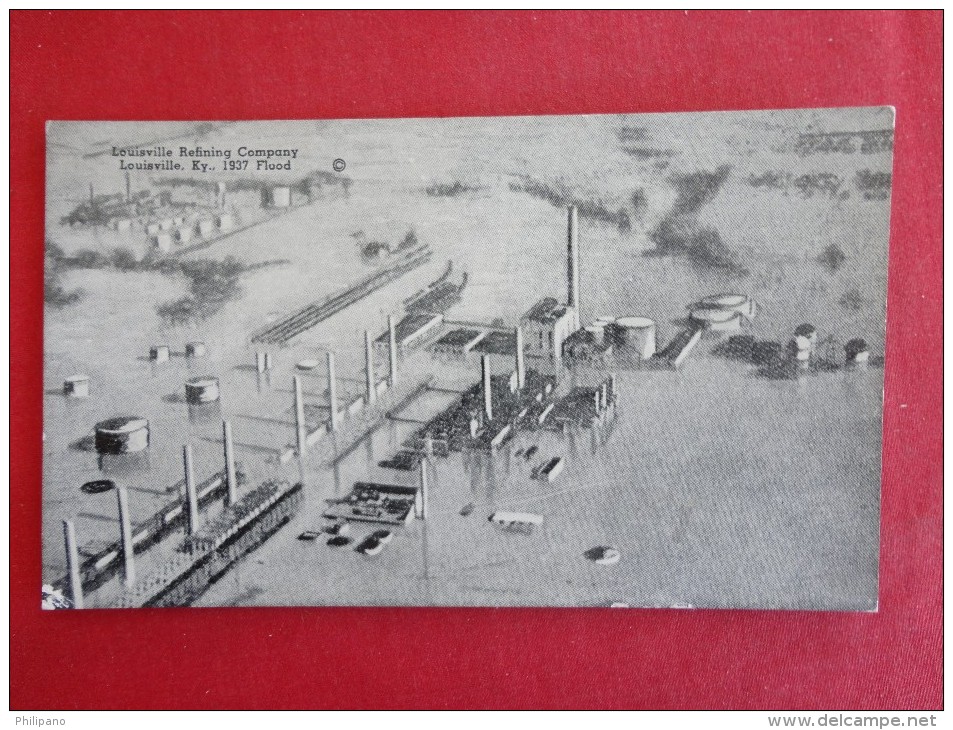 - Kentucky > Louisville  Refining Co  1937 Flood Not Mailed        Ref 1230 - Louisville