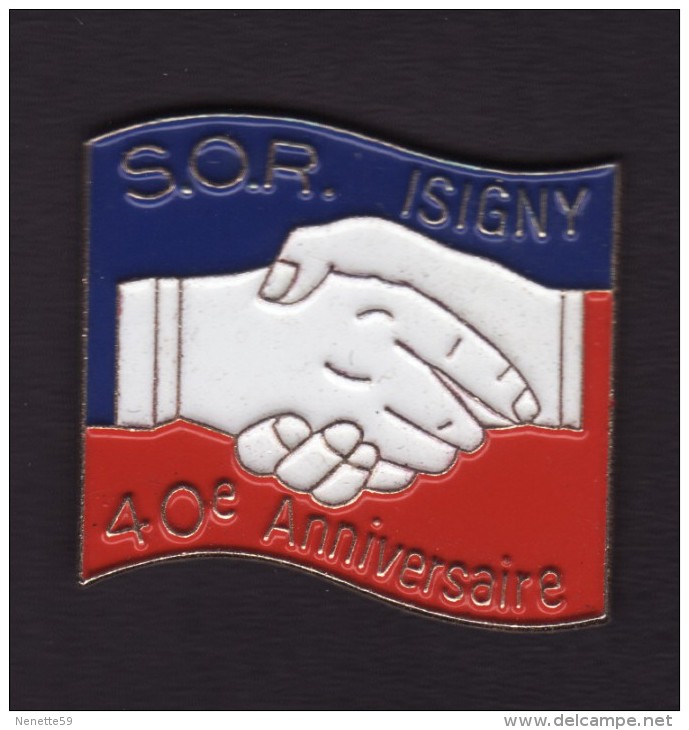 Pin´s - S.O.R - ISIGNY - 40° Anniversaire - Villes