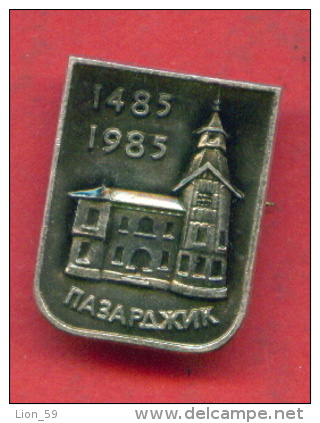 F1259 / Pazardzhik - Was Founded By Tatars 1485 - 1985 - Clock Tower - Bulgaria Bulgarie Bulgarien Bulgarije - Badge Pin - Steden