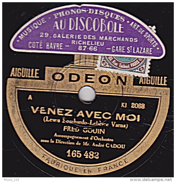 78 Trs - ODEON 165.482 - état EX - FRED GOIN -  VENEZ AVEC MOI - UN SOIR A SINGAPOUR - 78 Rpm - Schellackplatten