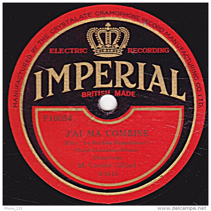 78 Trs - IMPERIAL F10054 - état EX - Camille Gillard - J'AI MA COMBINE - C'EST POUR MON PAPA - 78 Rpm - Schellackplatten