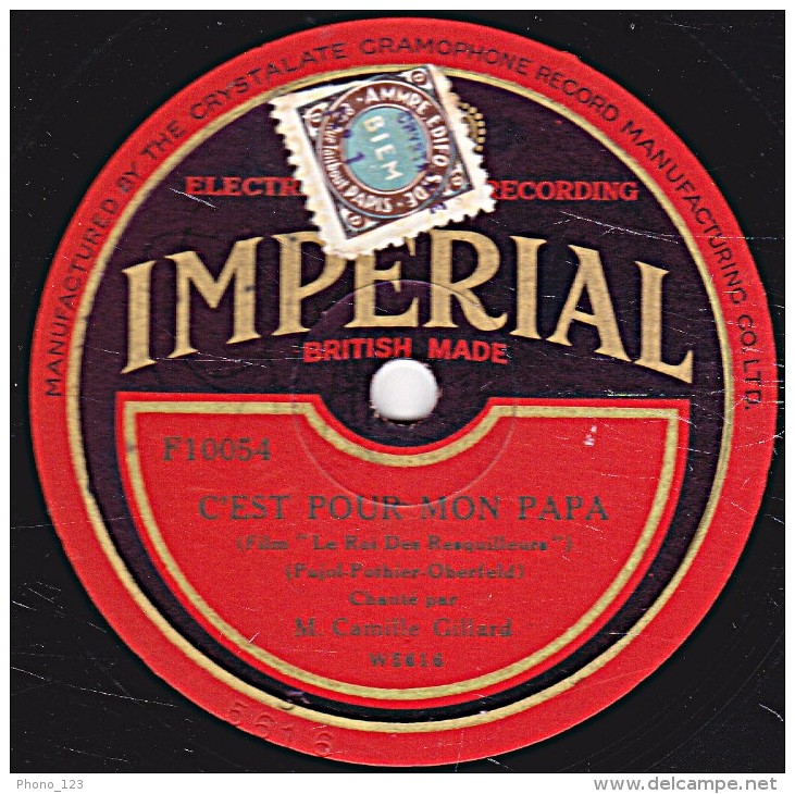 78 Trs - IMPERIAL F10054 - état EX - Camille Gillard - J'AI MA COMBINE - C'EST POUR MON PAPA - 78 Rpm - Schellackplatten