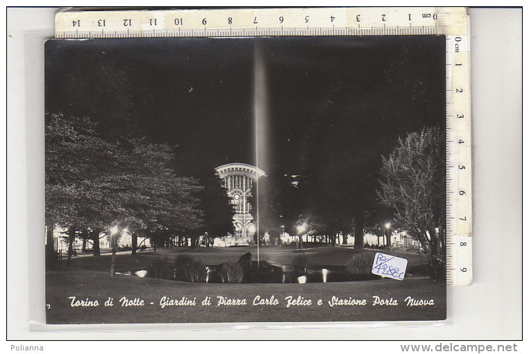 PO4288C# TORINO - NOTTURNO AI GIARDINI DI PIAZZA CARLO FELICE - STAZIONE PORTA NUOVA   No VG - Stazione Porta Nuova