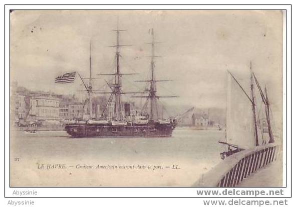 76 LE HAVRE - (1900) Croiseur Américain Entrant Dans Le Port - D22 - Warships