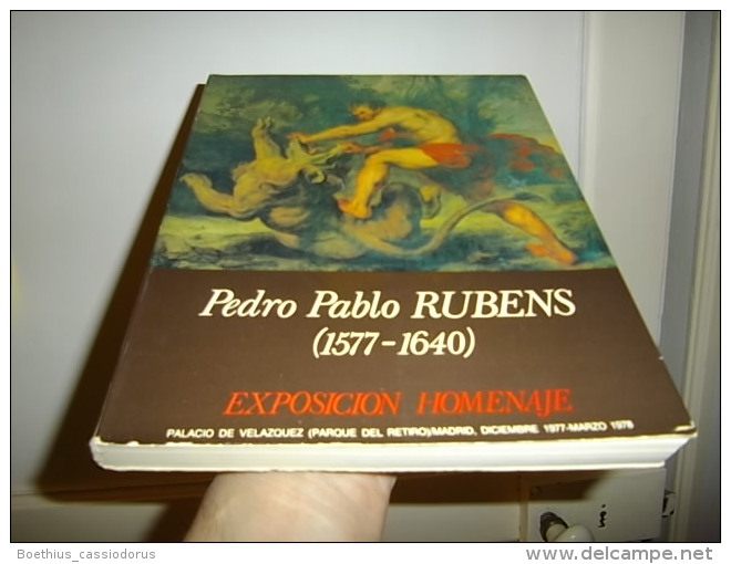 PEDRO PABLO RUBENS (1577 - 1640)  EXPOSICION HOMENAJE  PALACIO DE VELAZQUEZ Madrid, Diciembre 1977 -  Marzo 1978 - Culture