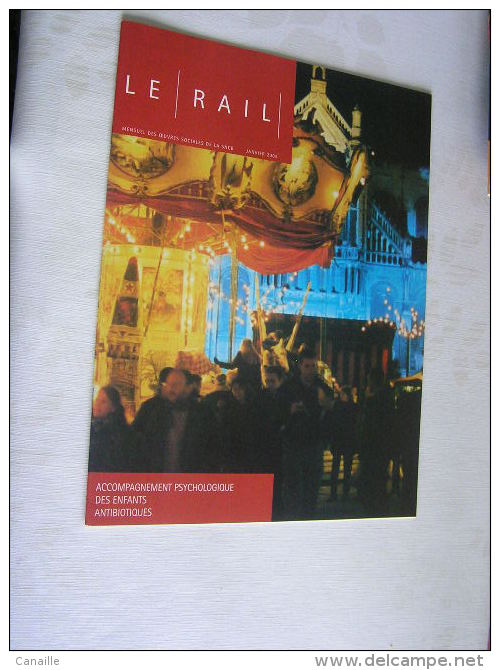 Le Rail, Mensuel Des Ouevres Sociales De La SNCB  - Janvier  2005 .- - Trains