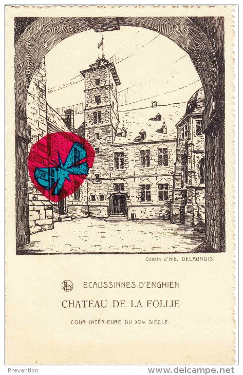 ECAUSSINES -  D'ENGHIEN - Château De La Follie - Cour Intérieure Du XVI é Siècle - Ecaussinnes