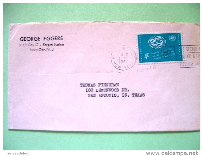 United Nations - New York 1961 Cover To San Antonio - International Monetary Fund - Storia Postale