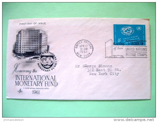 United Nations - New York 1961 FDC Cover To New York - International Monetary Fund - Storia Postale