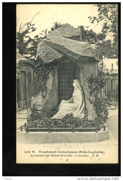 Paris 20e Père Lachaise Tombeaux Historiques 102 T La Douleur Par Marcel Grouillet 2e Division JH 1919 - District 20