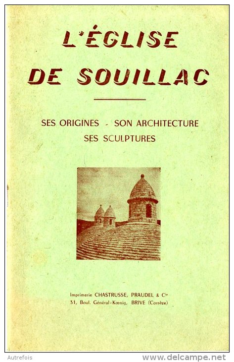 L EGLISE DE SOUILLAC  -  20 PAGES - Limousin