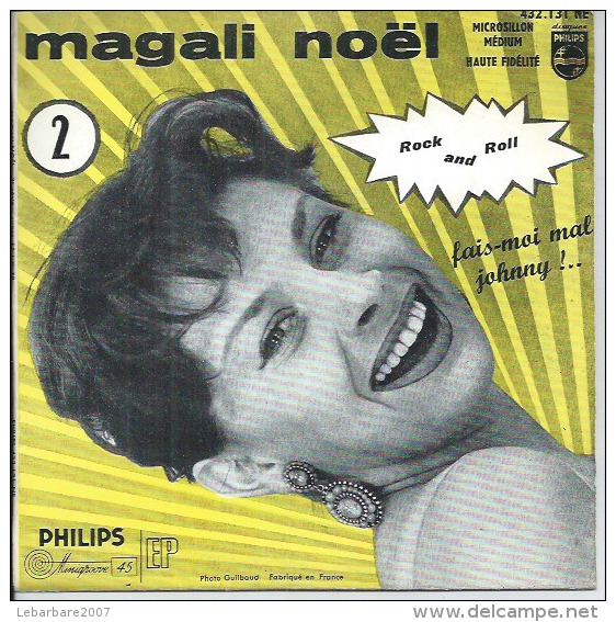 45 Tours EP - MAGALI NOËL  - PHILIPS 432131 -  " FAIS-MOI MAL JOHNNY " + 3 - Autres - Musique Française
