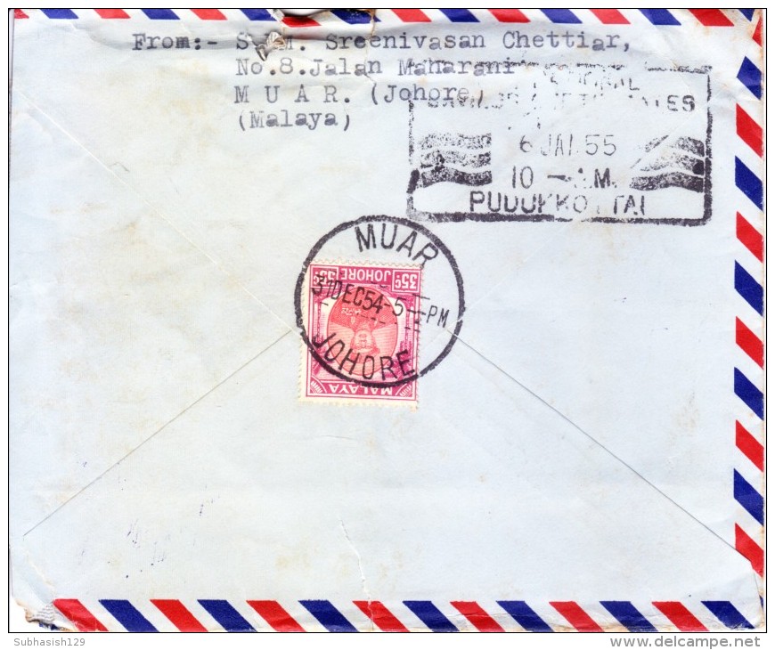 Johore/malaya 1954 Cover To Pudukottai, India With Madras Custom Clearence Marking And Slogan Cancellation On Back - Johore
