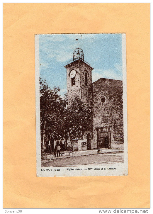 A1703 - Le MUY - D83 - L'Eglise Datant Du XVe Siècle Et Le Clocher - Le Muy