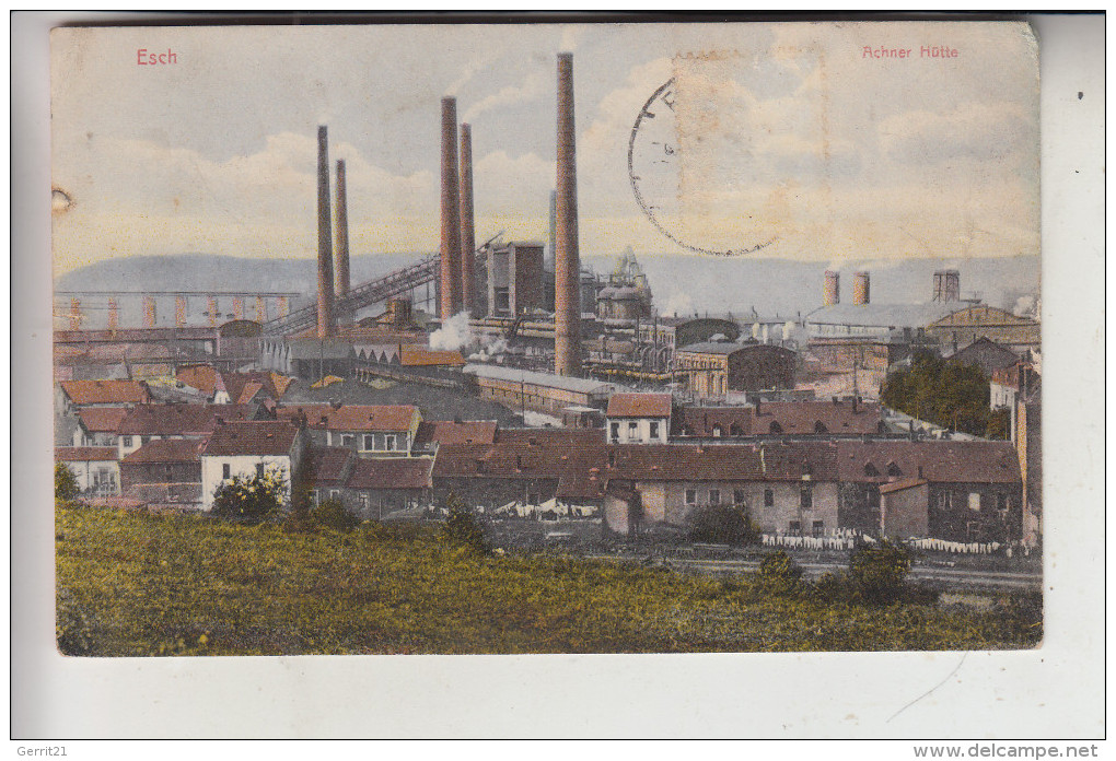 L 4000 ESCH / Alzette, Achner Hütte, Color, 1911, Brfm. Fehlt - Esch-Alzette